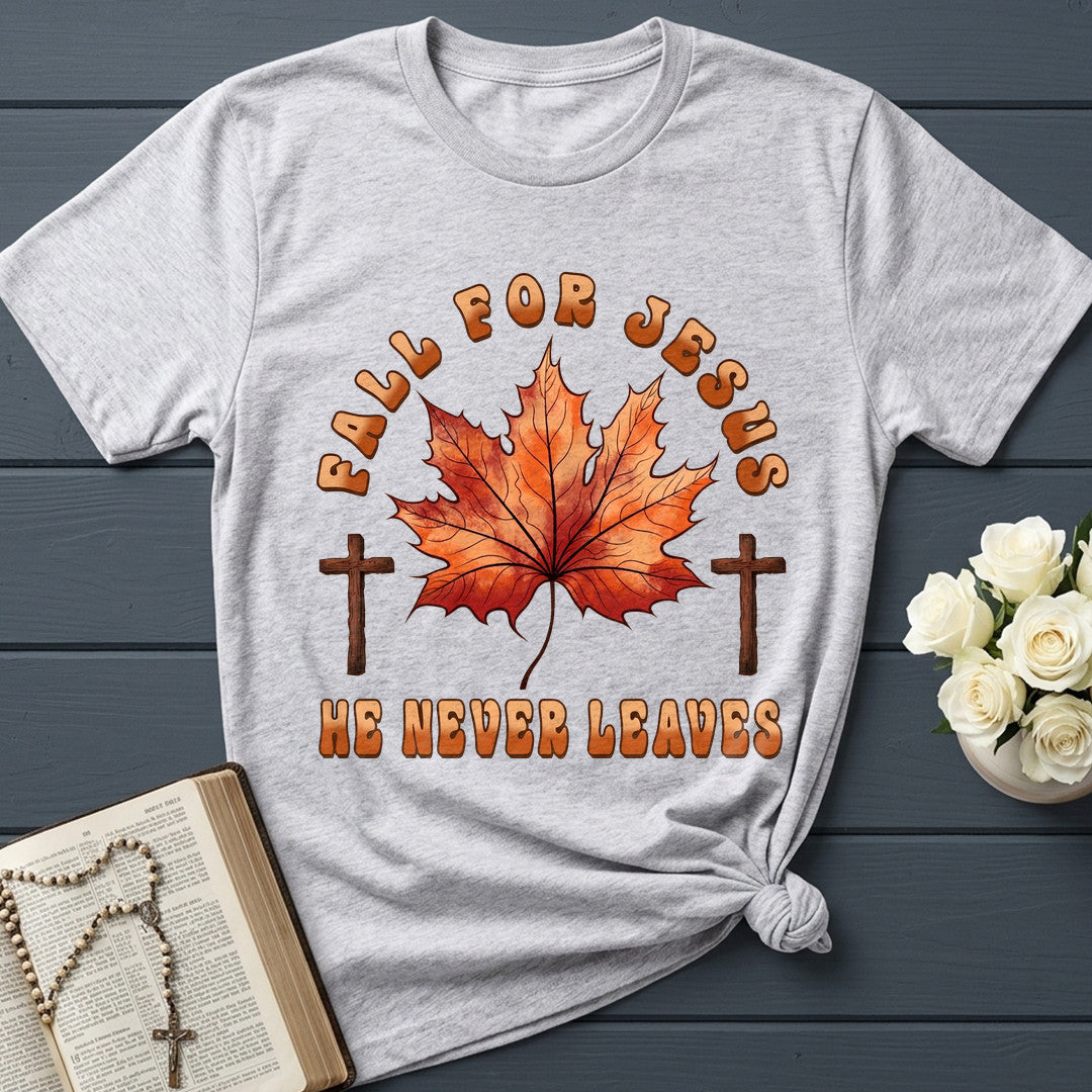 Fall For Jesus He Never Leaves 98