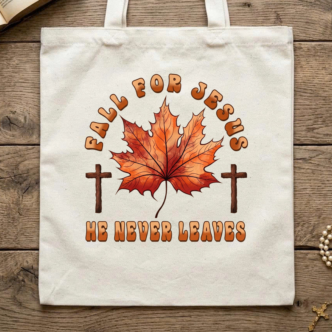 Fall For Jesus He Never Leaves 98