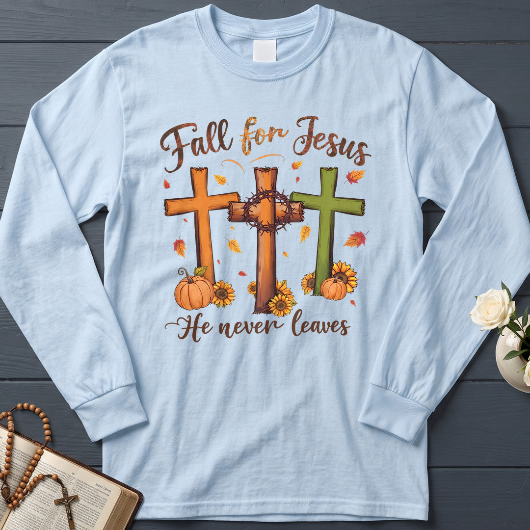 Fall For Jesus He Never Leaves 99