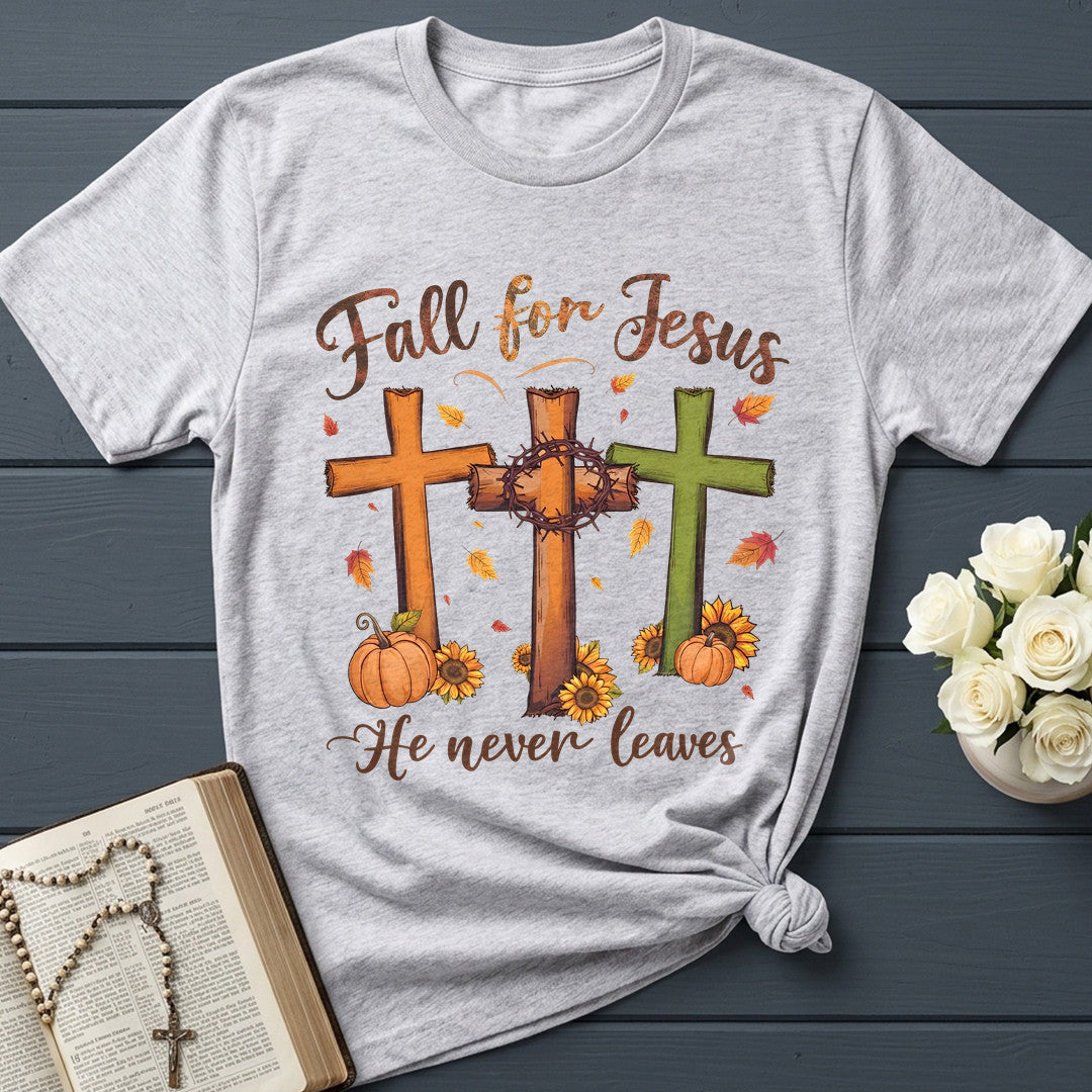 Fall For Jesus He Never Leaves 99
