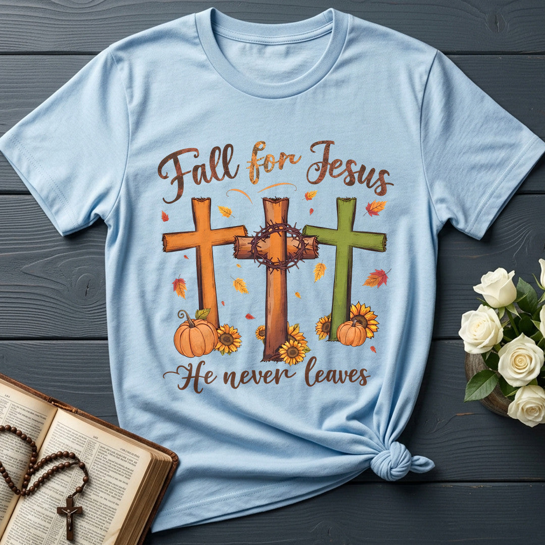 Fall For Jesus He Never Leaves 99