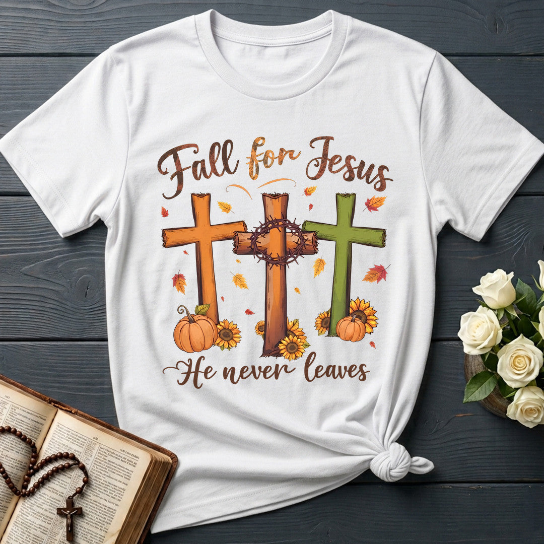 Fall For Jesus He Never Leaves 99