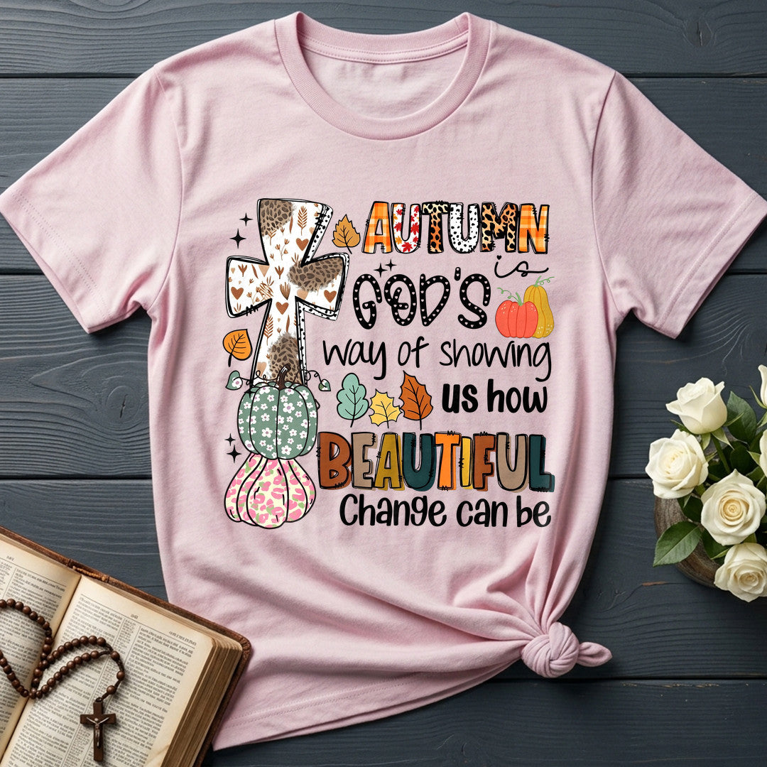 Fall For Jesus He Never LeavesAutumn Is God's Way Of Showing Us How Beautiful Change Can Be 01
