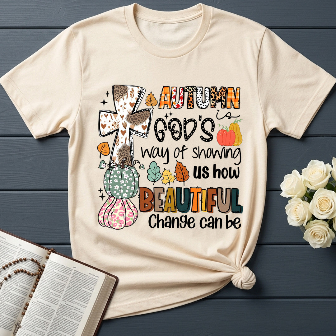 Fall For Jesus He Never LeavesAutumn Is God's Way Of Showing Us How Beautiful Change Can Be 01