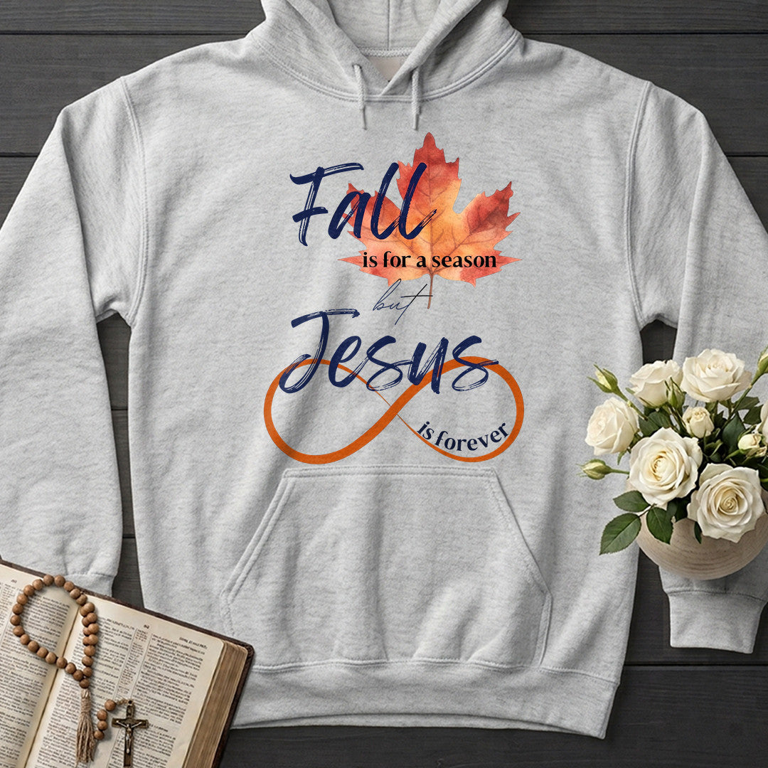 Fall Is For A Season But Jesus Is Forever 01