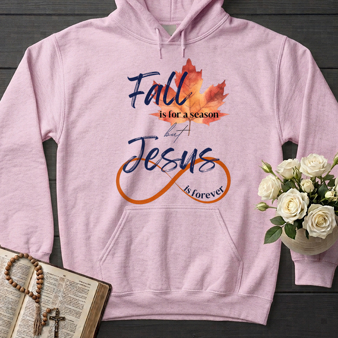 Fall Is For A Season But Jesus Is Forever 01