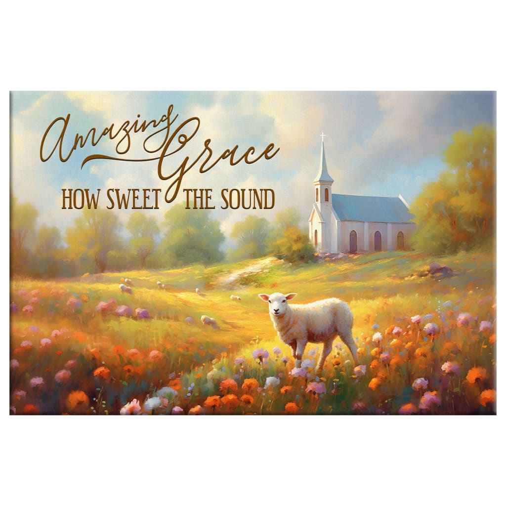 Amazing Grace How Sweet the Sound Wall Art, Church in Field, Christian Canvas Art
