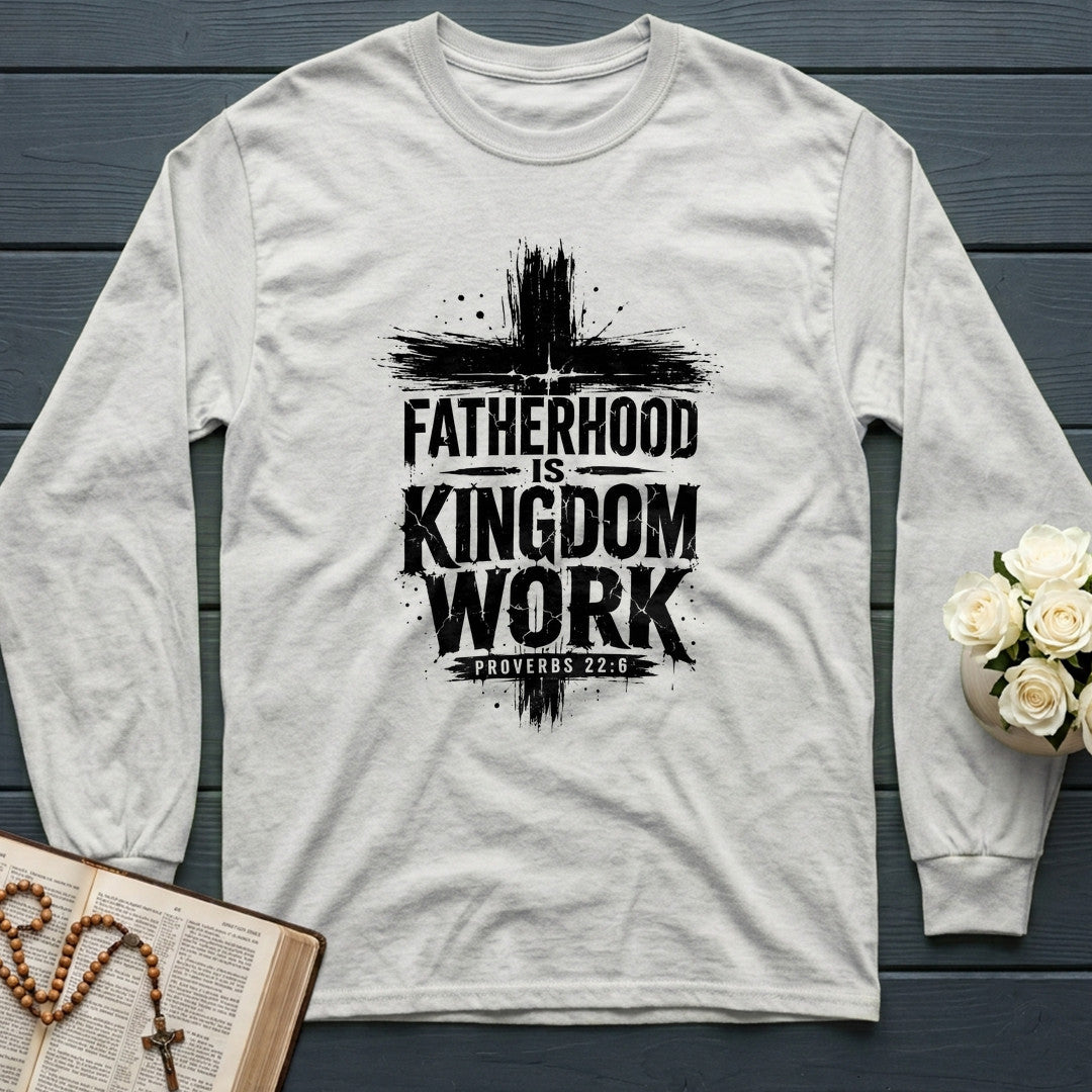 Fatherhood Is Kingdom Work Proverbs 22.6 01