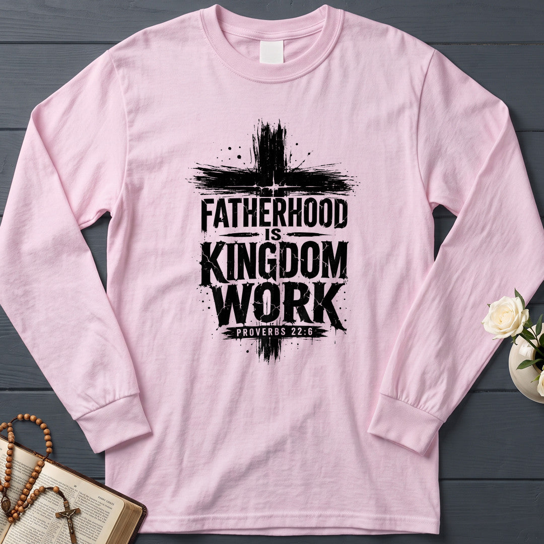 Fatherhood Is Kingdom Work Proverbs 22.6 01