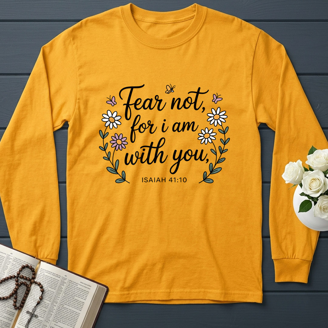 Fear Not For I Am With You Isaiah 41.10 01