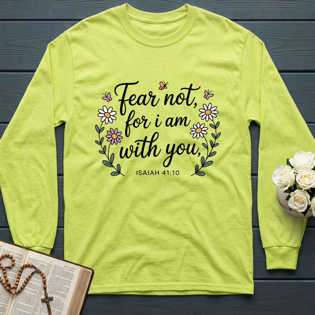 Fear Not For I Am With You Isaiah 41.10 01