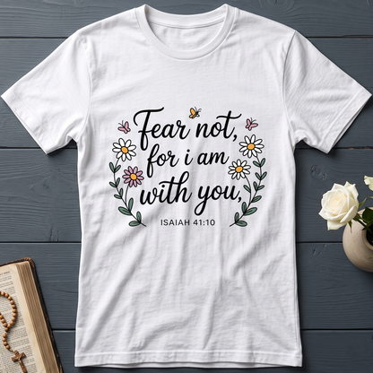 Fear Not For I Am With You Isaiah 41.10 01