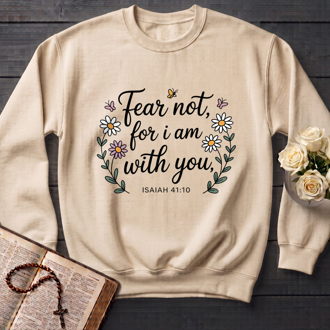 Fear Not For I Am With You Isaiah 41.10 01