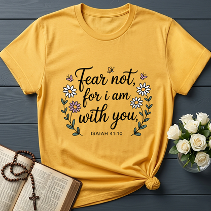 Fear Not For I Am With You Isaiah 41.10 01