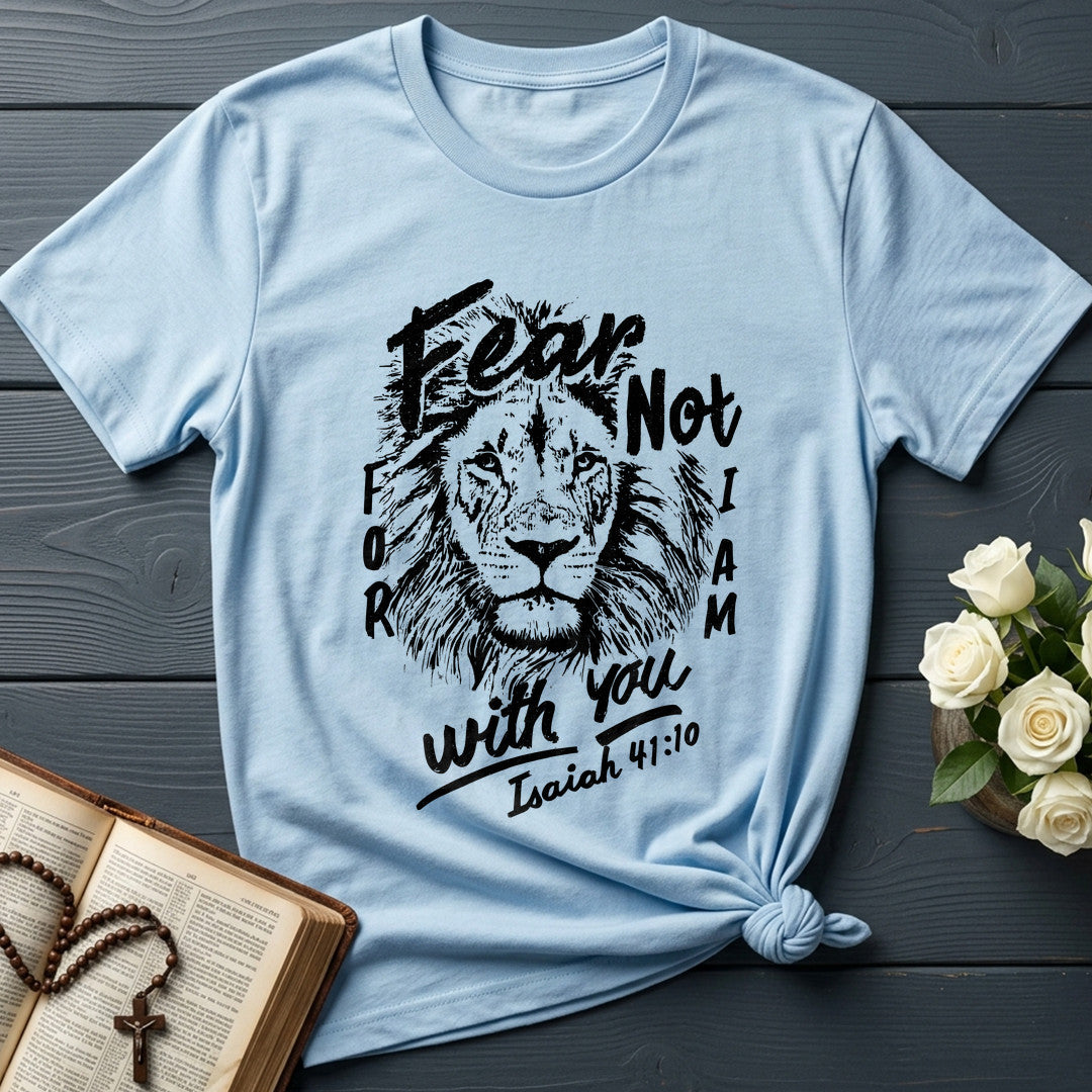 Fear Not For I Am With You Isaiah 41.10 03