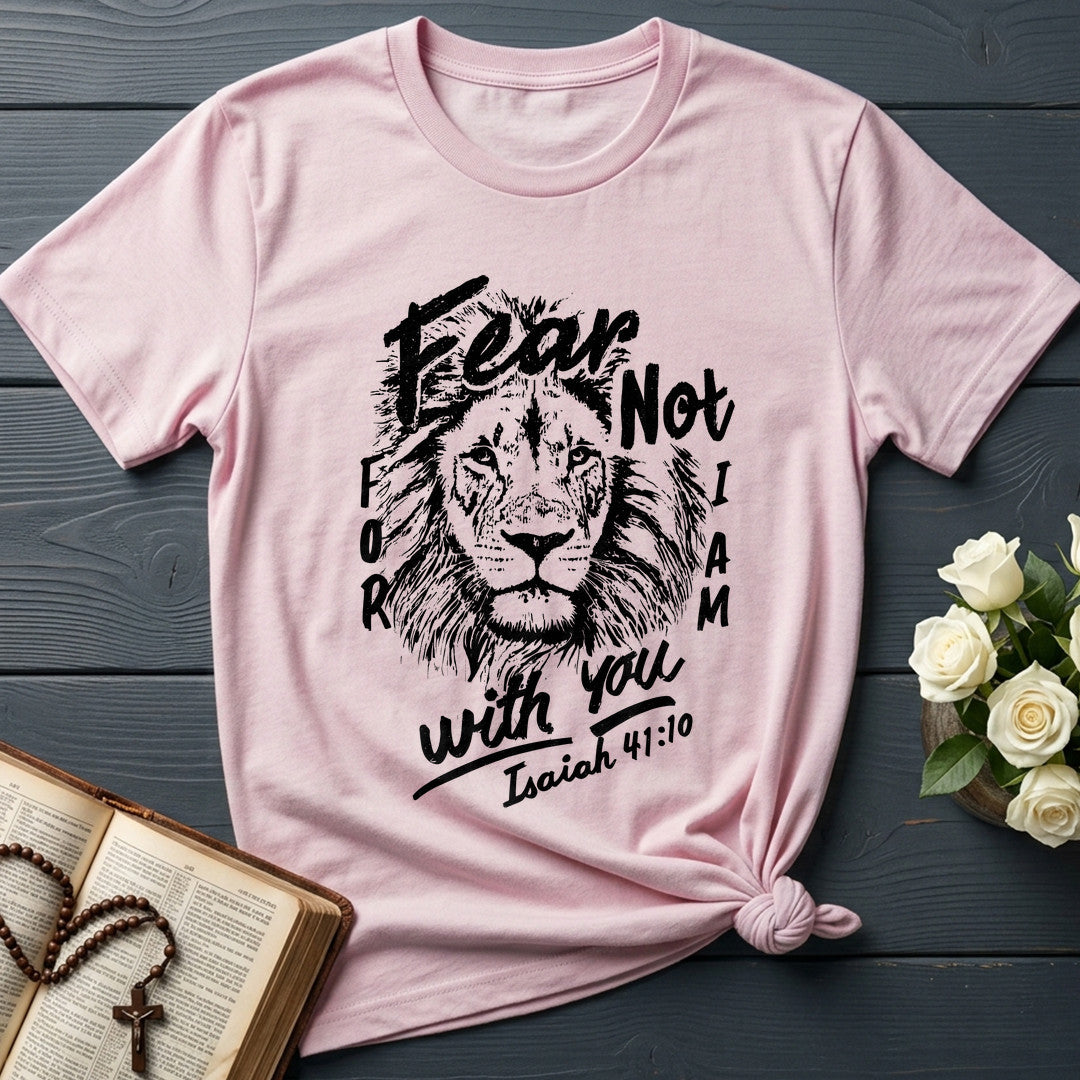 Fear Not For I Am With You Isaiah 41.10 03