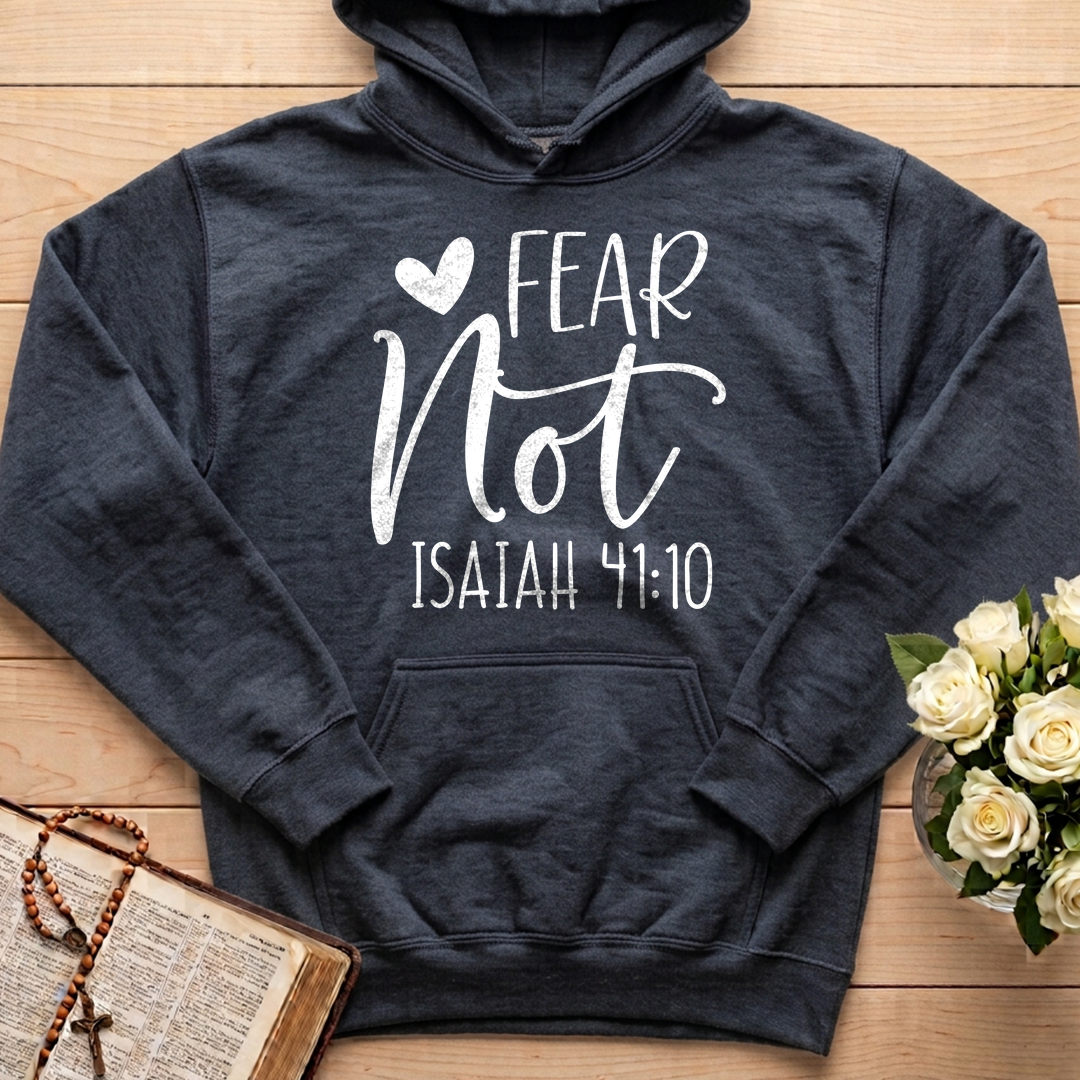 Fear Not Isaiah 41.10 01