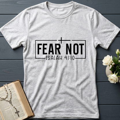 Fear Not Isaiah 41.10 03