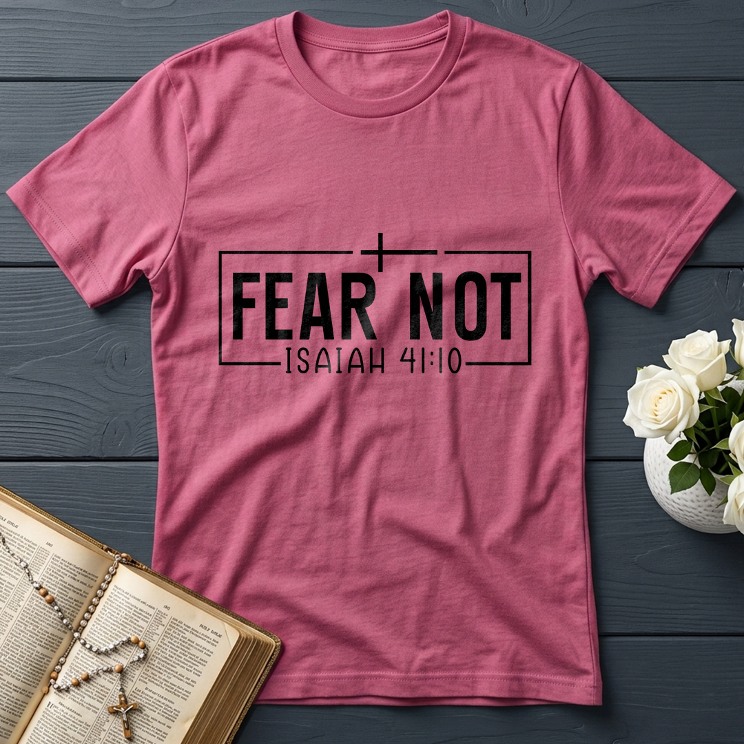 Fear Not Isaiah 41.10 03