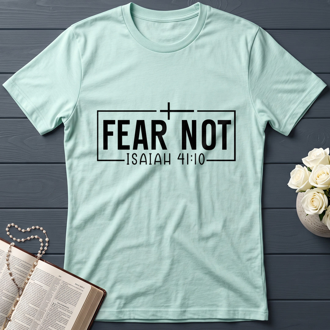 Fear Not Isaiah 41.10 03