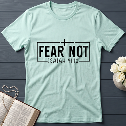Fear Not Isaiah 41.10 03