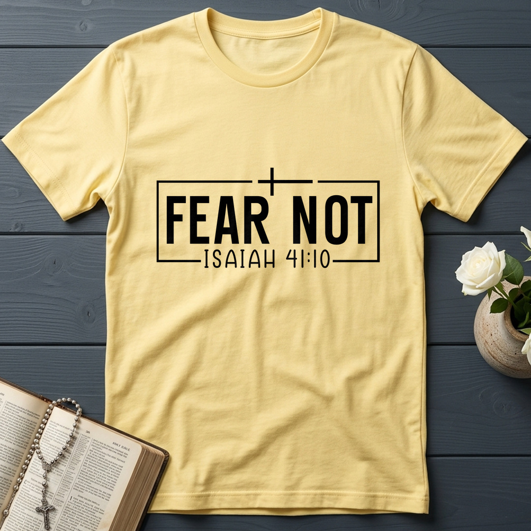 Fear Not Isaiah 41.10 03
