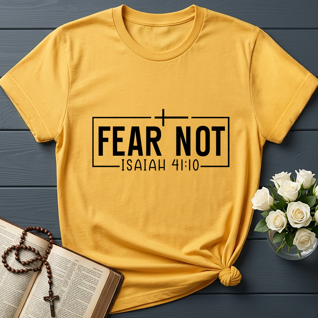 Fear Not Isaiah 41.10 03