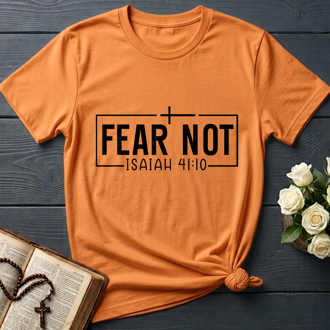Fear Not Isaiah 41.10 03