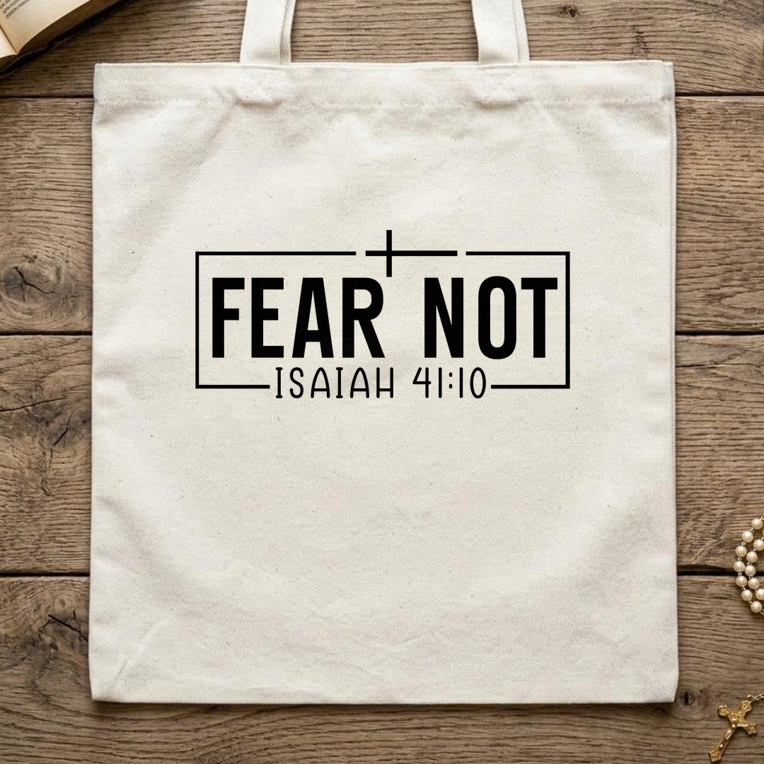 Fear Not Isaiah 41.10 03