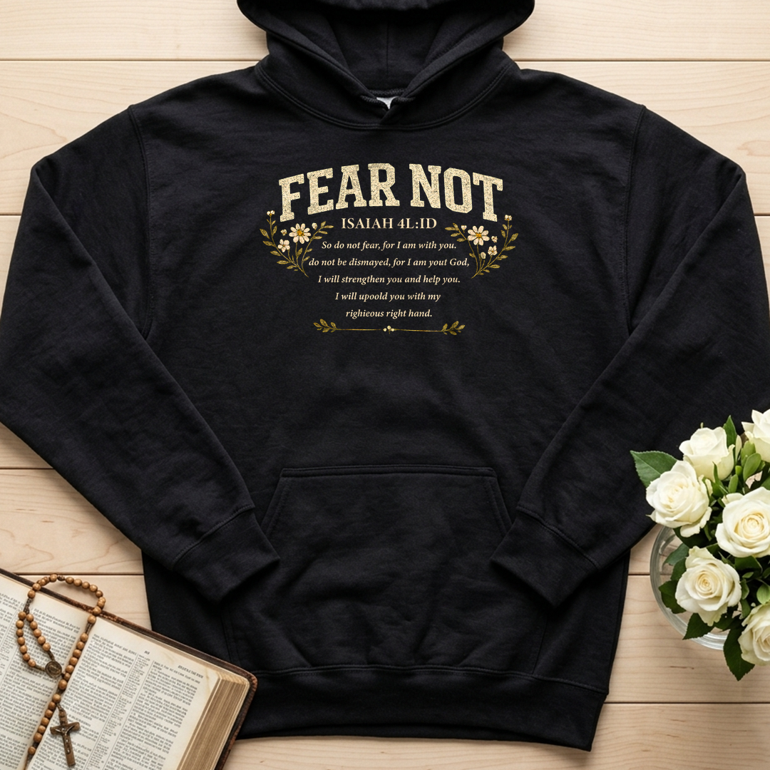 Fear Not Isaiah 41.10 05