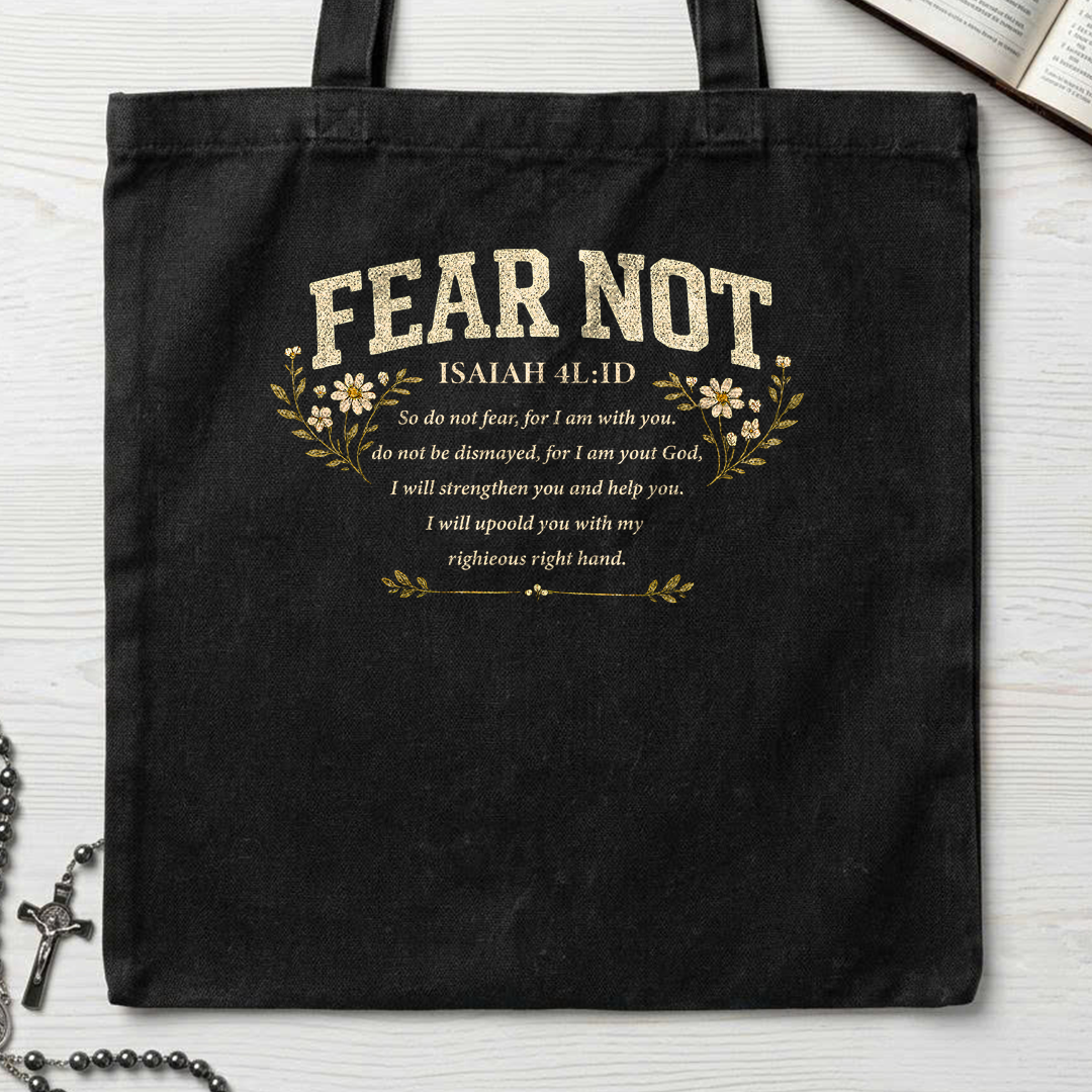 Fear Not Isaiah 41.10 05