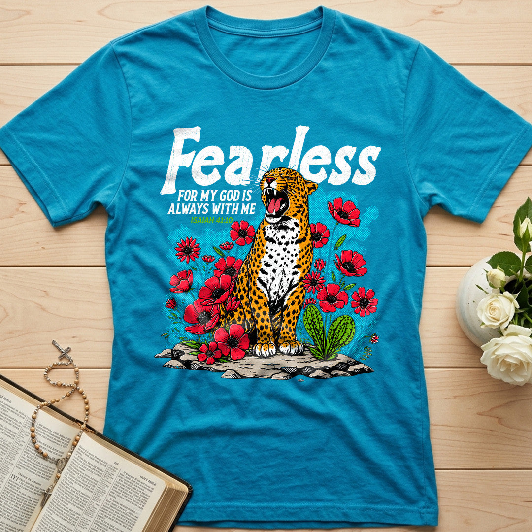 Fearless For My God Is Always With Me Isaiah 41.10 01