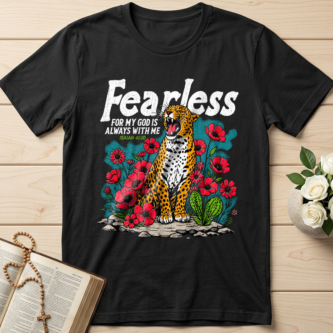 Fearless For My God Is Always With Me Isaiah 41.10 01