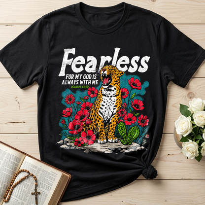 Fearless For My God Is Always With Me Isaiah 41.10 01