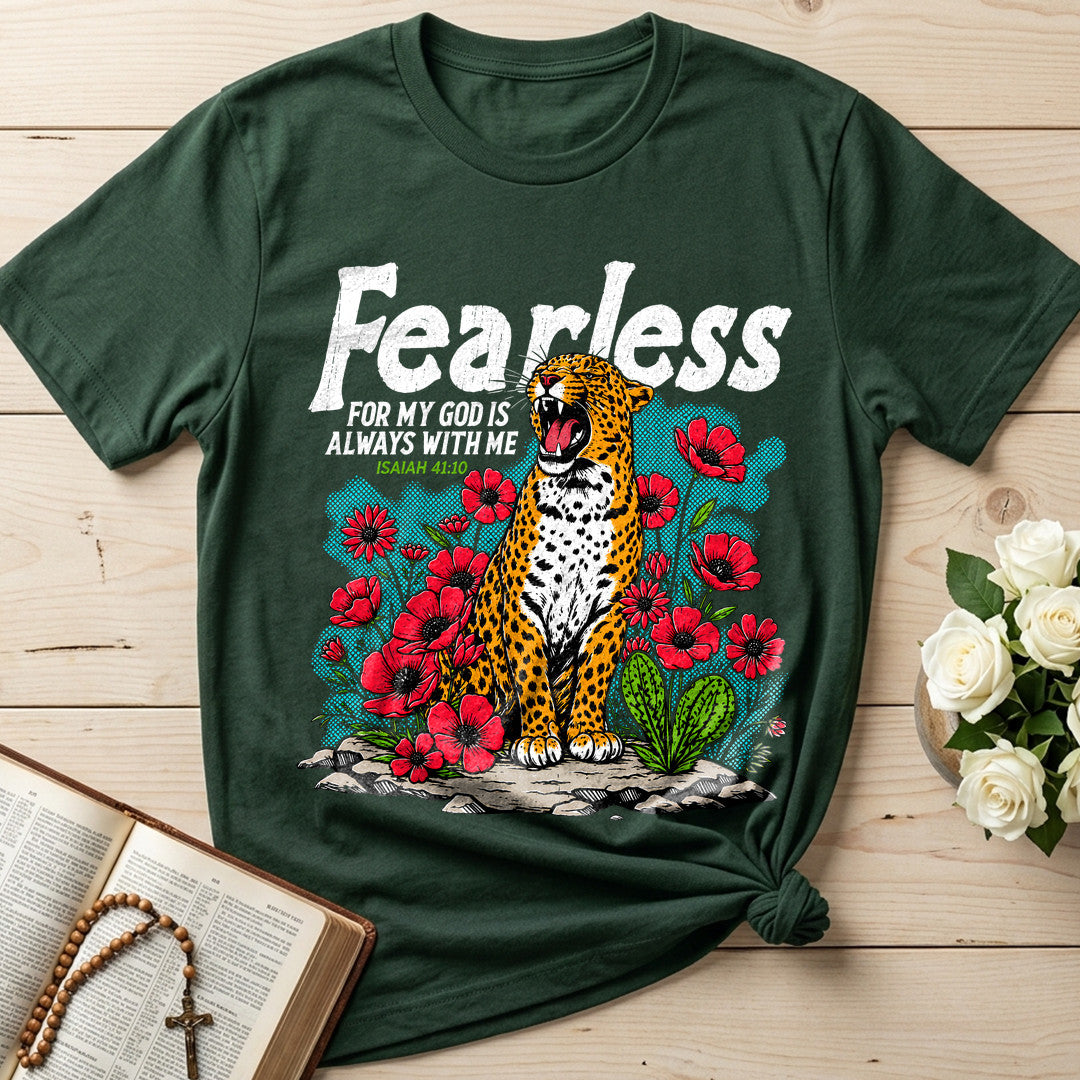 Fearless For My God Is Always With Me Isaiah 41.10 01