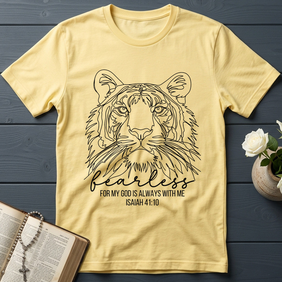 Fearless For My God Is Always With Me Isaiah 41.10 03