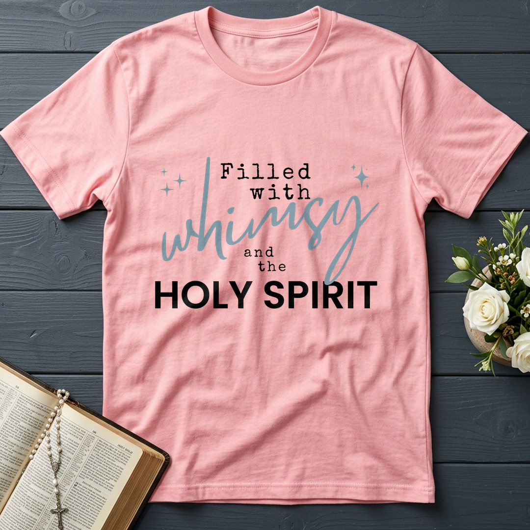 Filled With Whimsy And The Holy Spirit 01