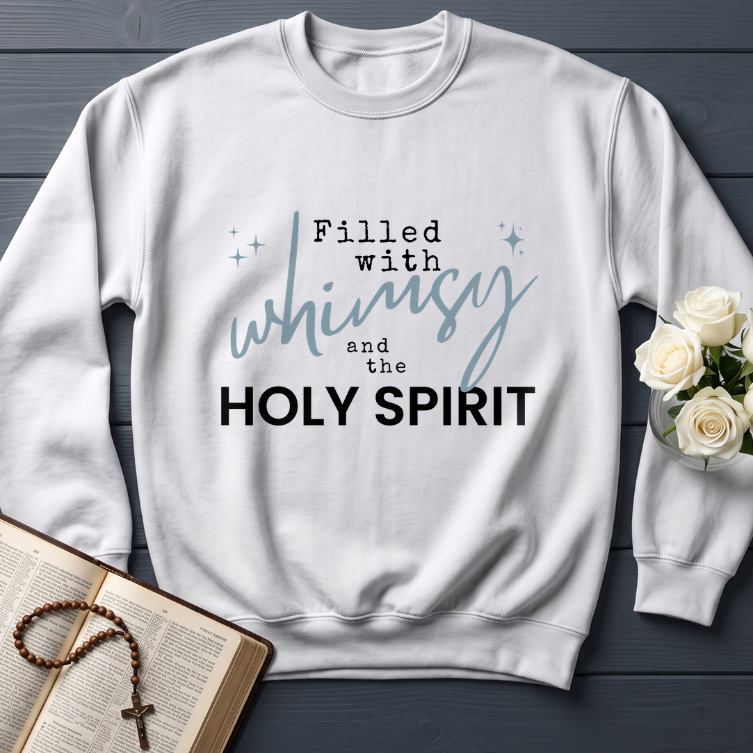 Filled With Whimsy And The Holy Spirit 01