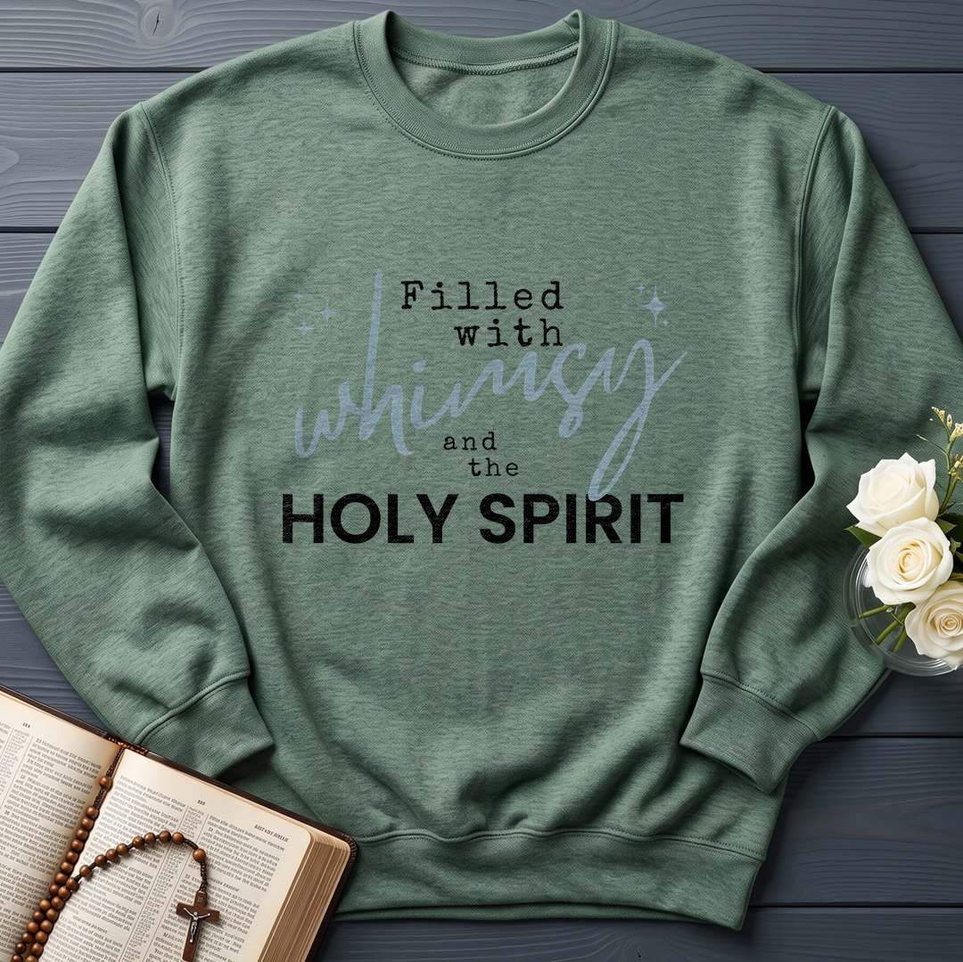 Filled With Whimsy And The Holy Spirit 01