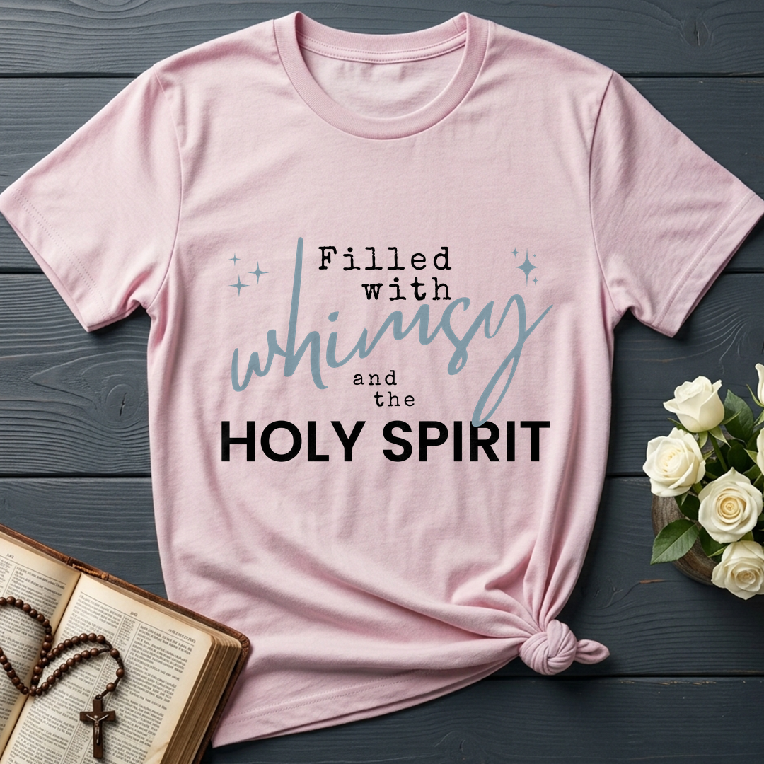 Filled With Whimsy And The Holy Spirit 01