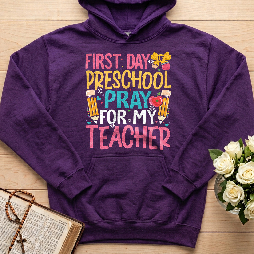 First Day Of Preschool Pray For My Teacher 01