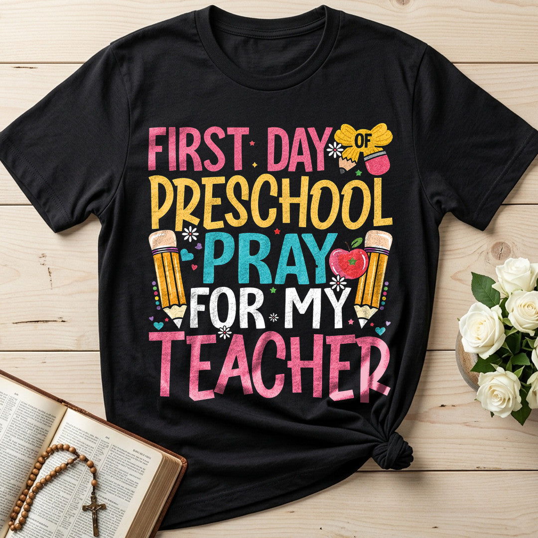 First Day Of Preschool Pray For My Teacher 01