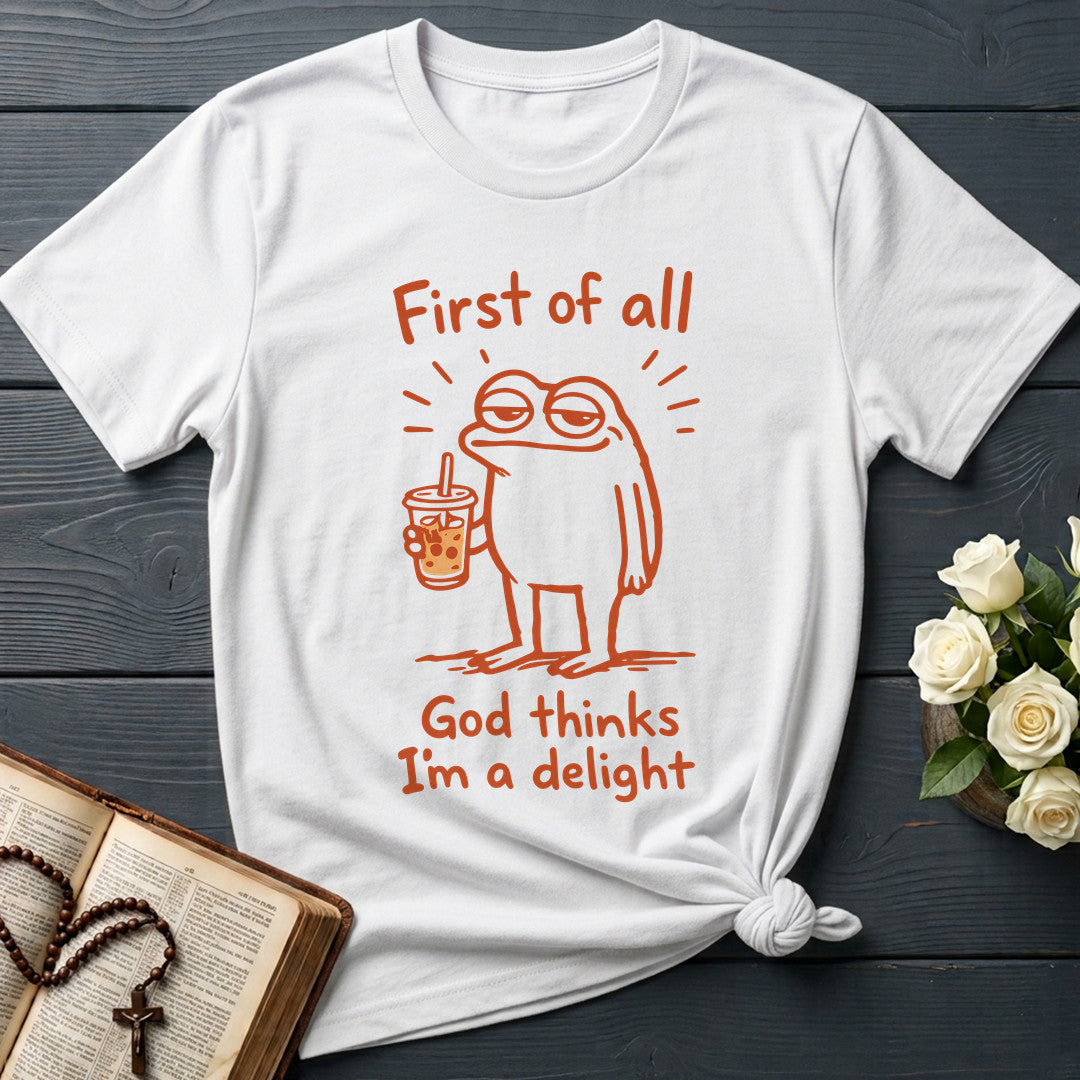 First Of All God Thinks I'm A Delight 01
