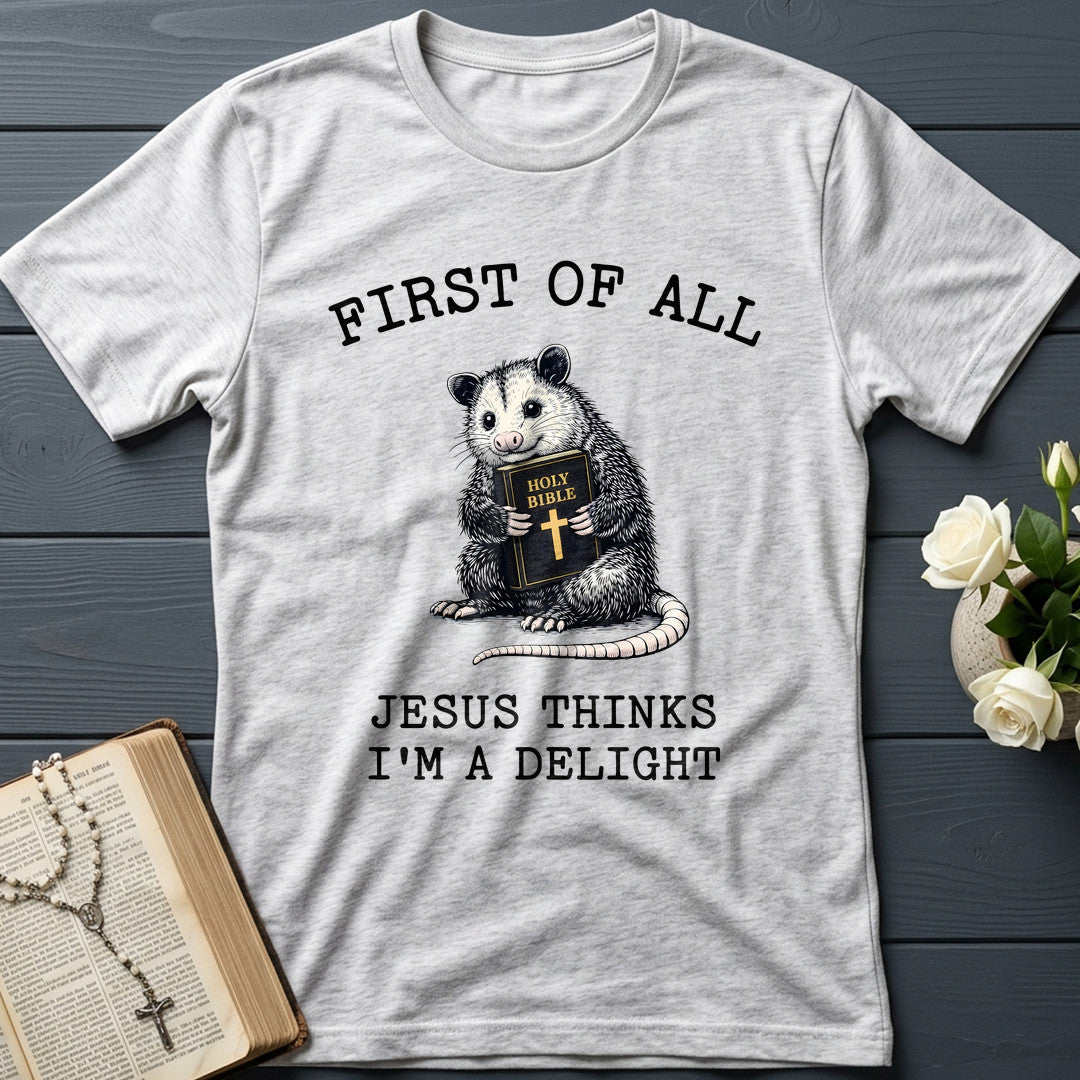 First Of All Holy Bible Jesus Thinks I'm A Delight 04