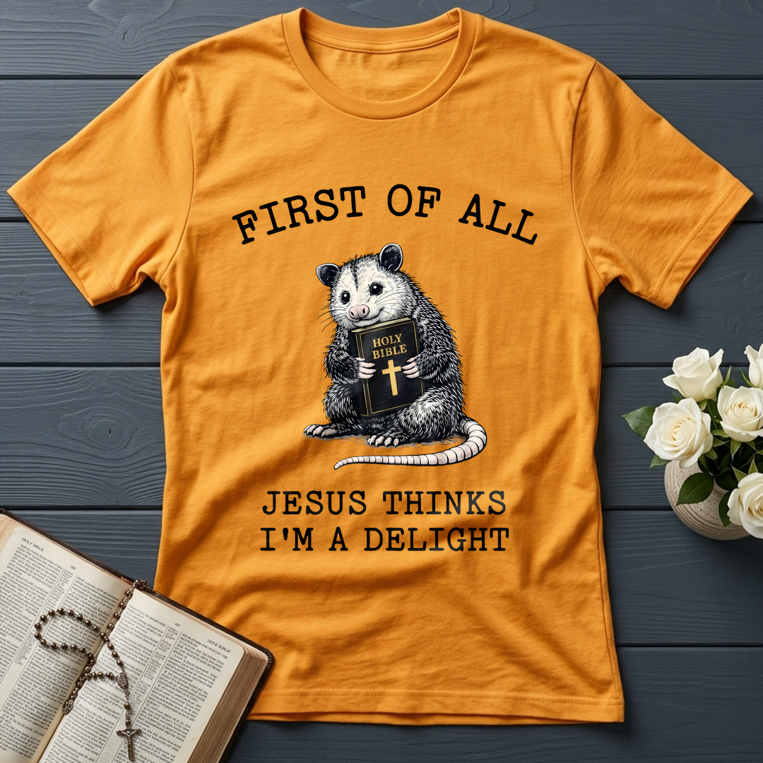First Of All Holy Bible Jesus Thinks I'm A Delight 04