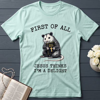 First Of All Holy Bible Jesus Thinks I'm A Delight 04