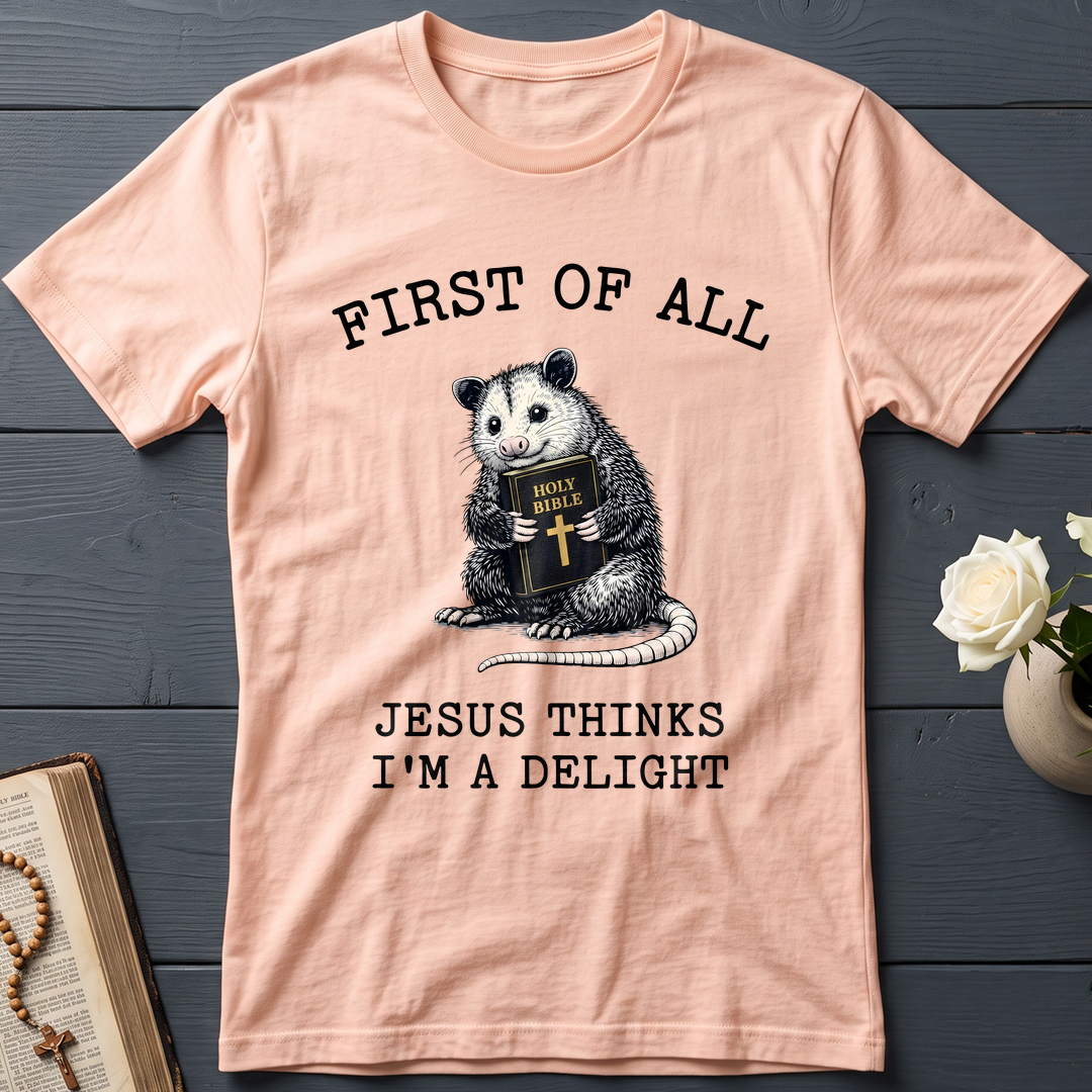First Of All Holy Bible Jesus Thinks I'm A Delight 04
