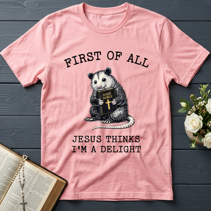 First Of All Holy Bible Jesus Thinks I'm A Delight 04