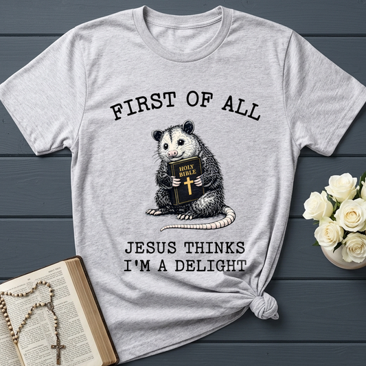 First Of All Holy Bible Jesus Thinks I'm A Delight 04