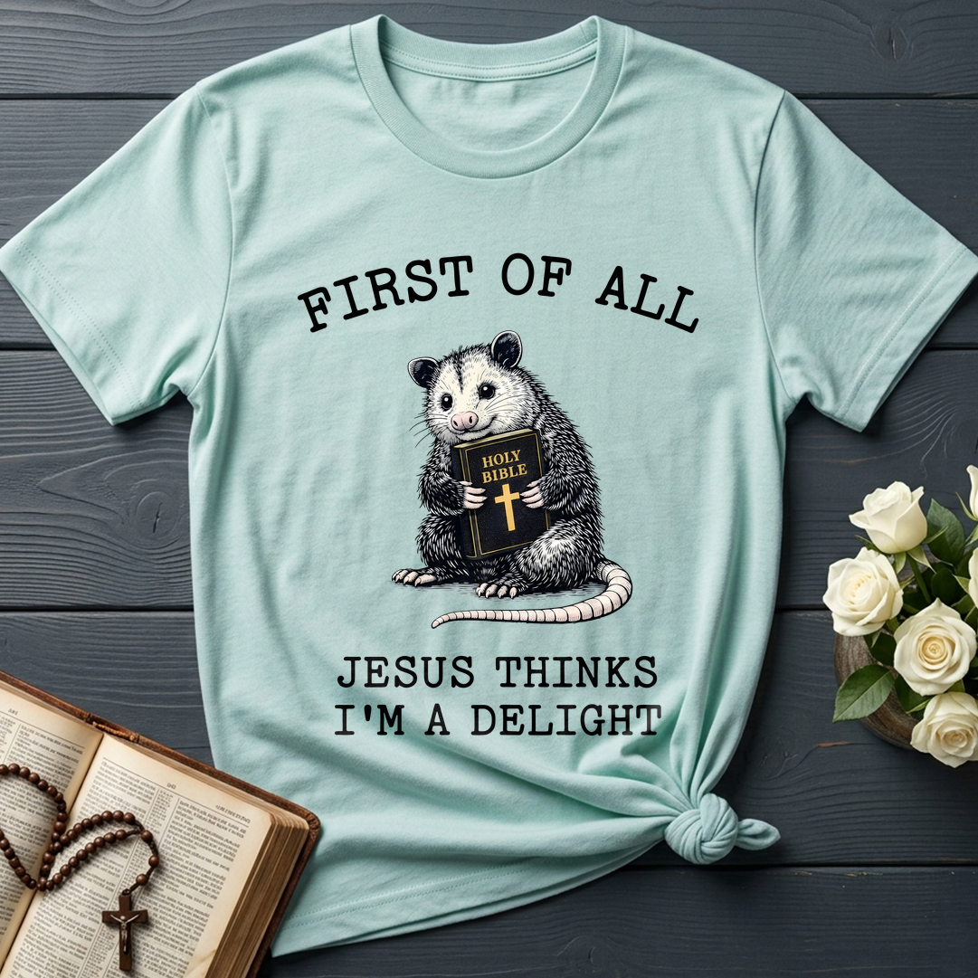 First Of All Holy Bible Jesus Thinks I'm A Delight 04